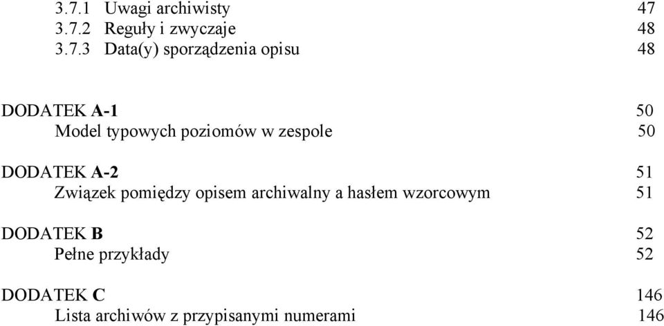 DODATEK A-2 51 Związek pomiędzy opisem archiwalny a hasłem wzorcowym 51