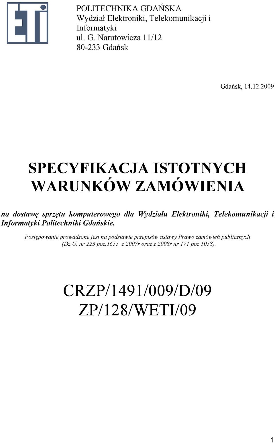 Telekomunikacji i Informatyki Politechniki Gdańskie.