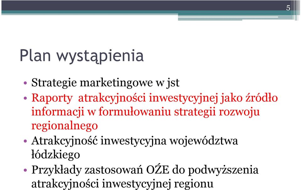 regionalnego Atrakcyjność inwestycyjna województwa łódzkiego