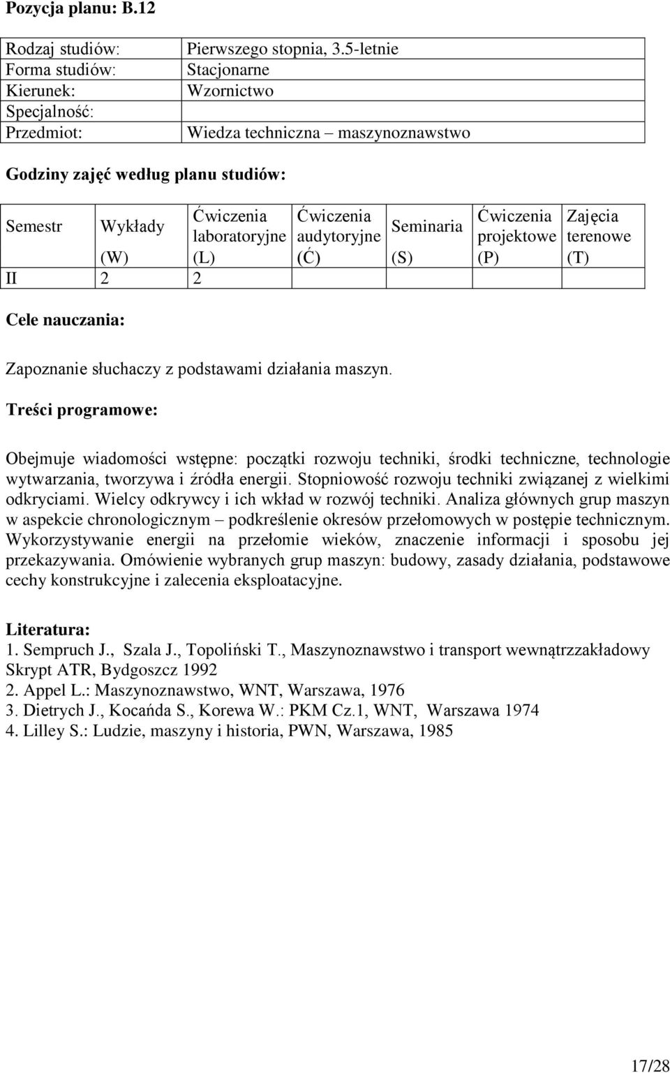 Wielcy odkrywcy i ich wkład w rozwój techniki. Analiza głównych grup maszyn w aspekcie chronologicznym podkreślenie okresów przełomowych w postępie technicznym.