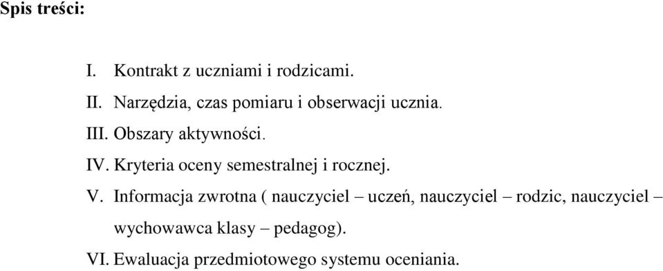 Kryteria oceny semestralnej i rocznej. V.