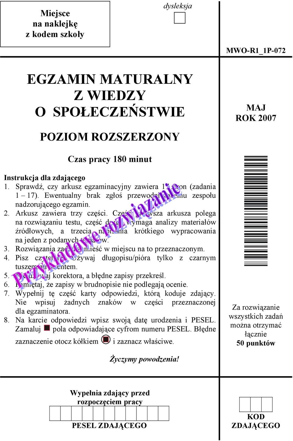 Część pierwsza arkusza polega na rozwiązaniu testu, część druga wymaga analizy materiałów źródłowych, a trzecia napisania krótkiego wypracowania na jeden z podanych tematów. 3.