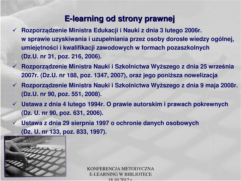 Rozporządzenie Ministra Nauki i Szkolnictwa Wyższego z dnia 25 września 2007r. (Dz.U. nr 188, poz.