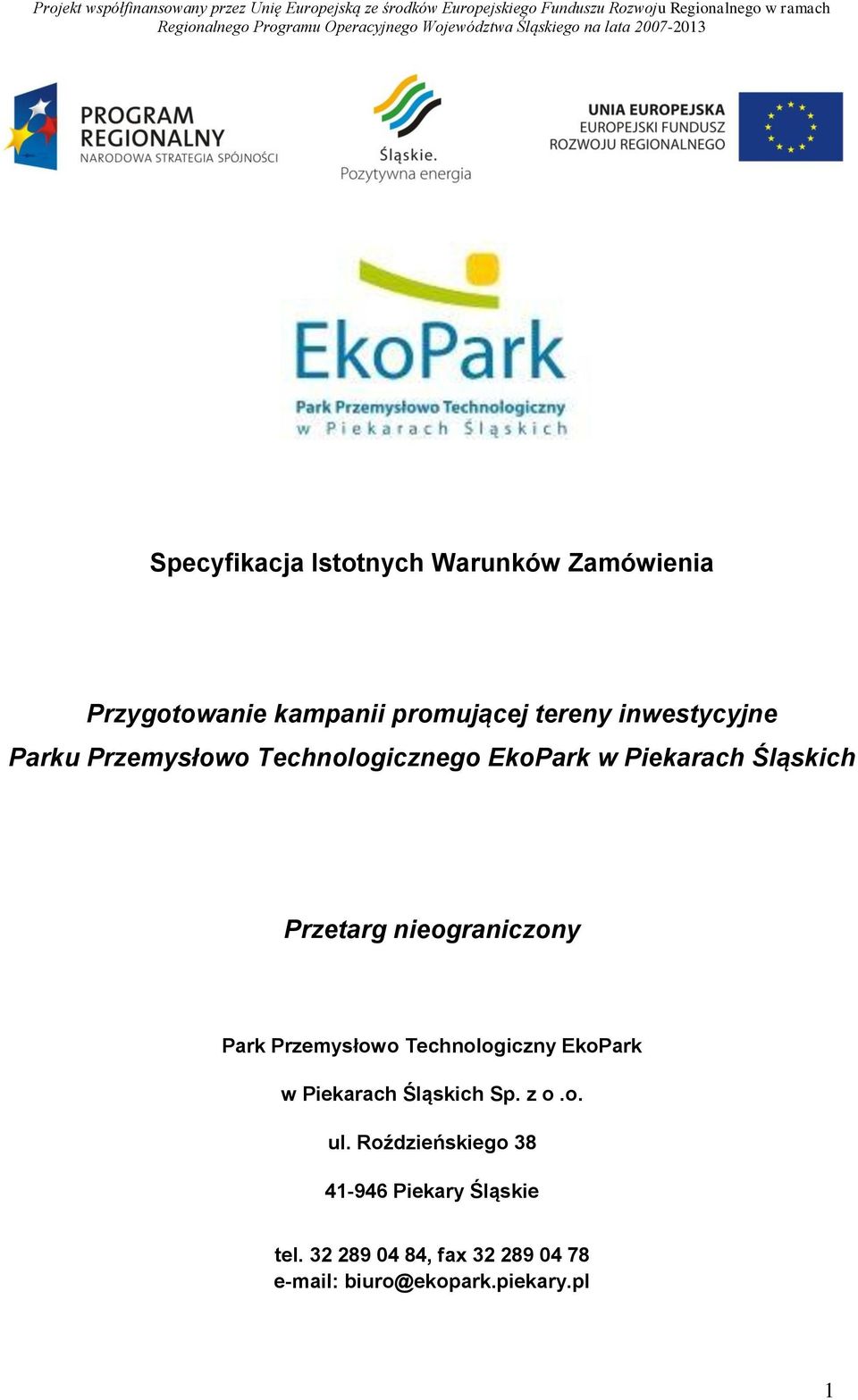 nieograniczony Park Przemysłowo Technologiczny EkoPark w Piekarach Śląskich Sp. z o.o. ul.