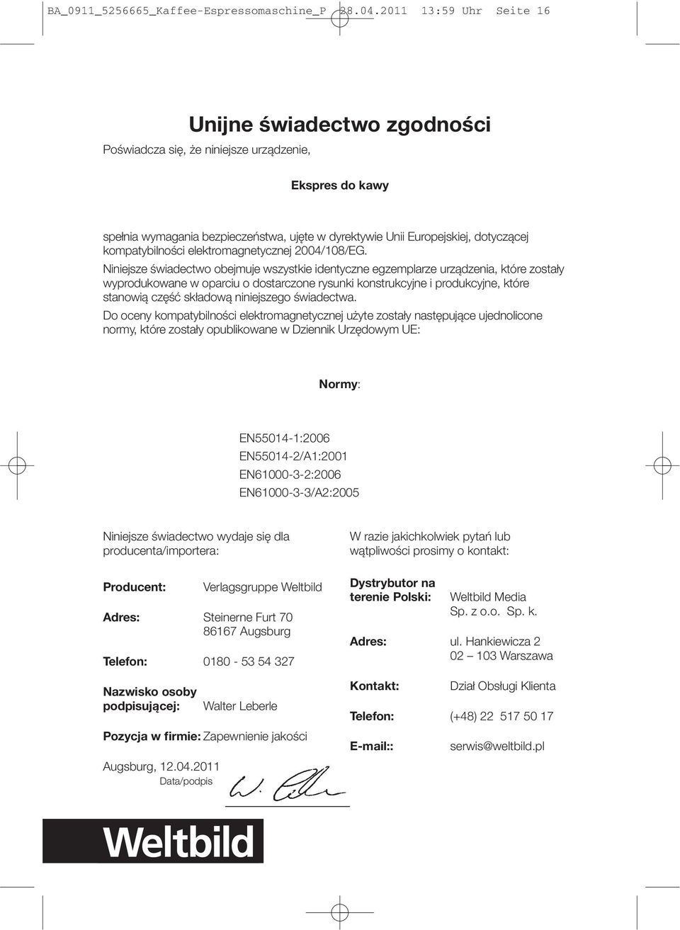 kompatybilności elektromagnetycznej 2004/108/EG.