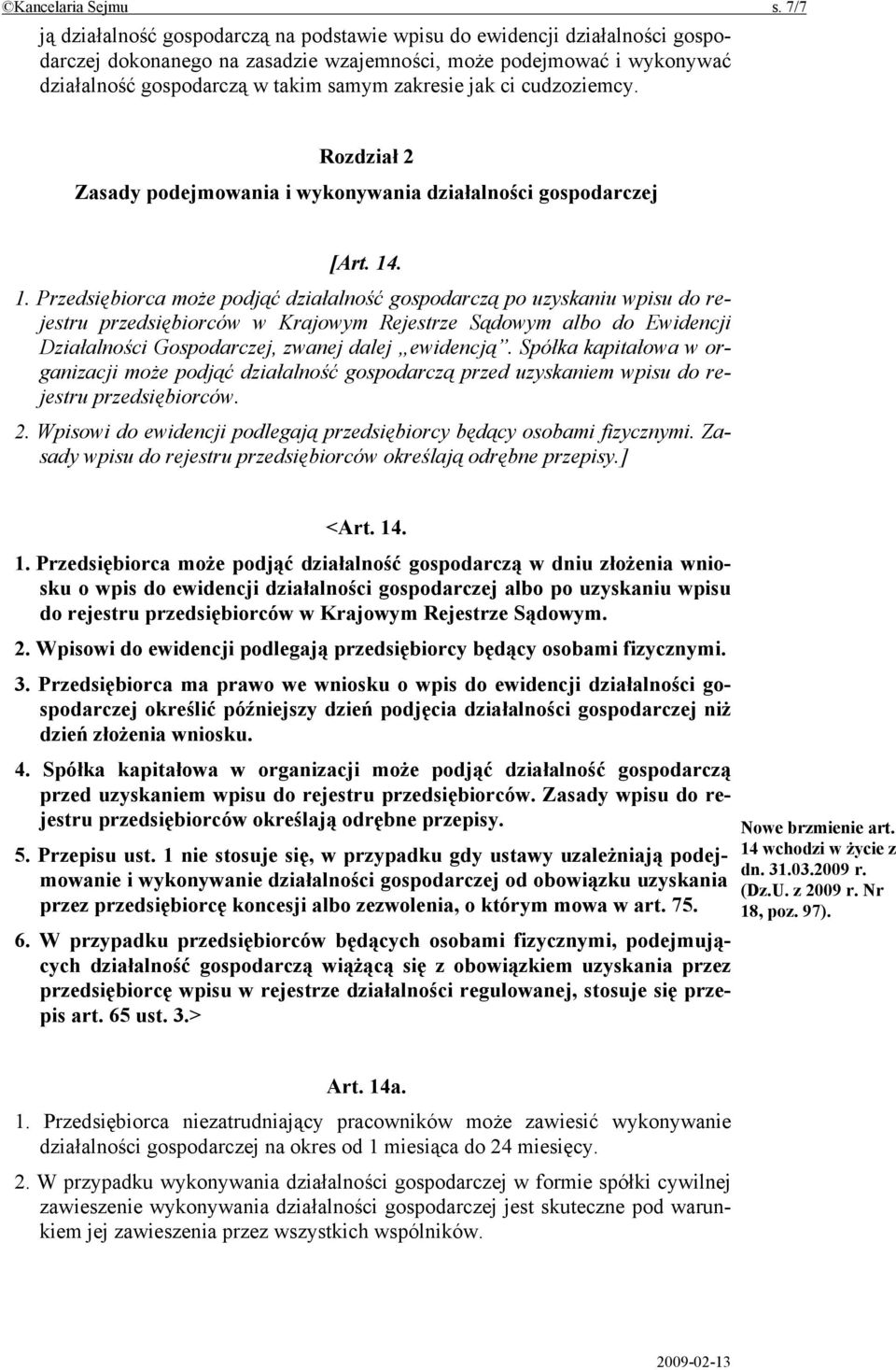 jak ci cudzoziemcy. Rozdział 2 Zasady podejmowania i wykonywania działalności gospodarczej [Art. 14