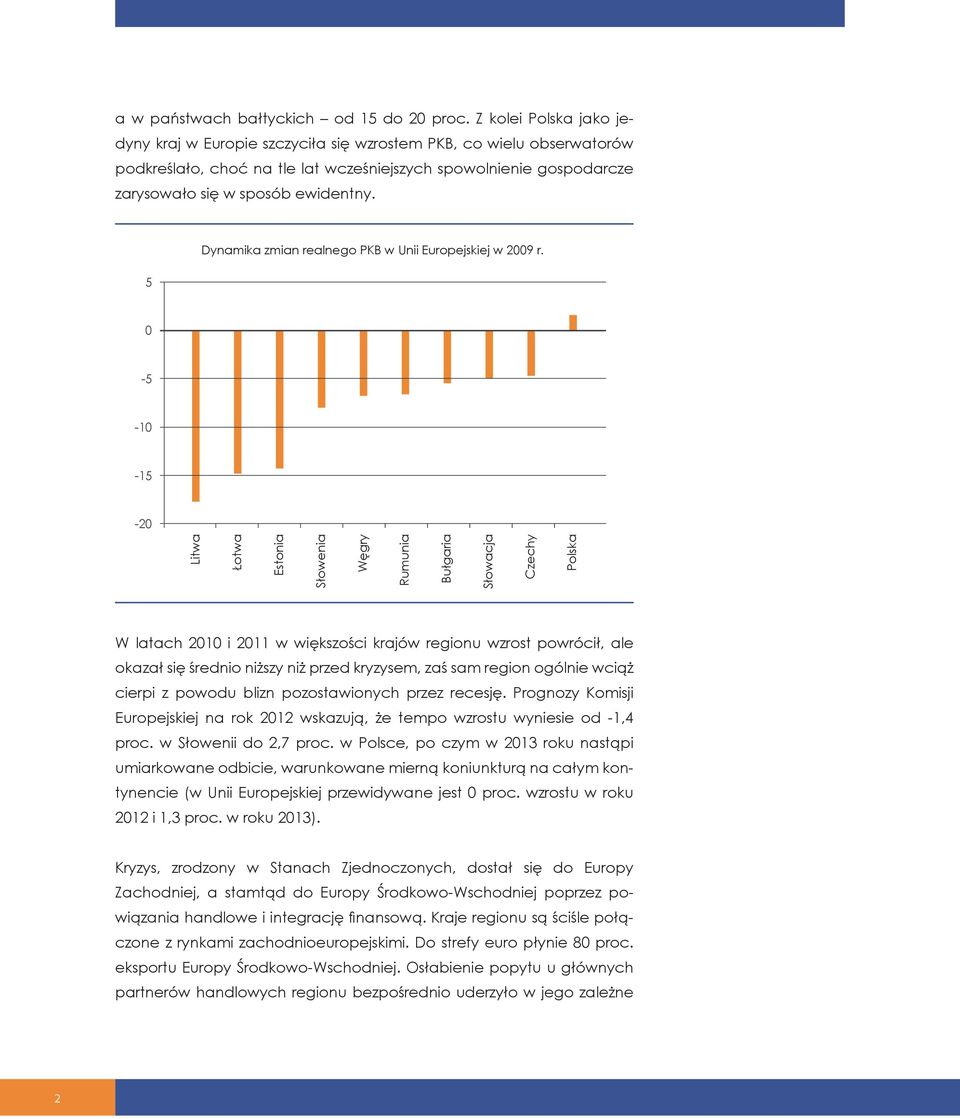 5 Dynamika zmian realnego PKB w Unii Europejskiej w 2009 r.