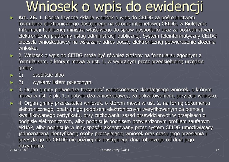 gospodarki oraz za pośrednictwem elektronicznej platformy usług administracji publicznej.