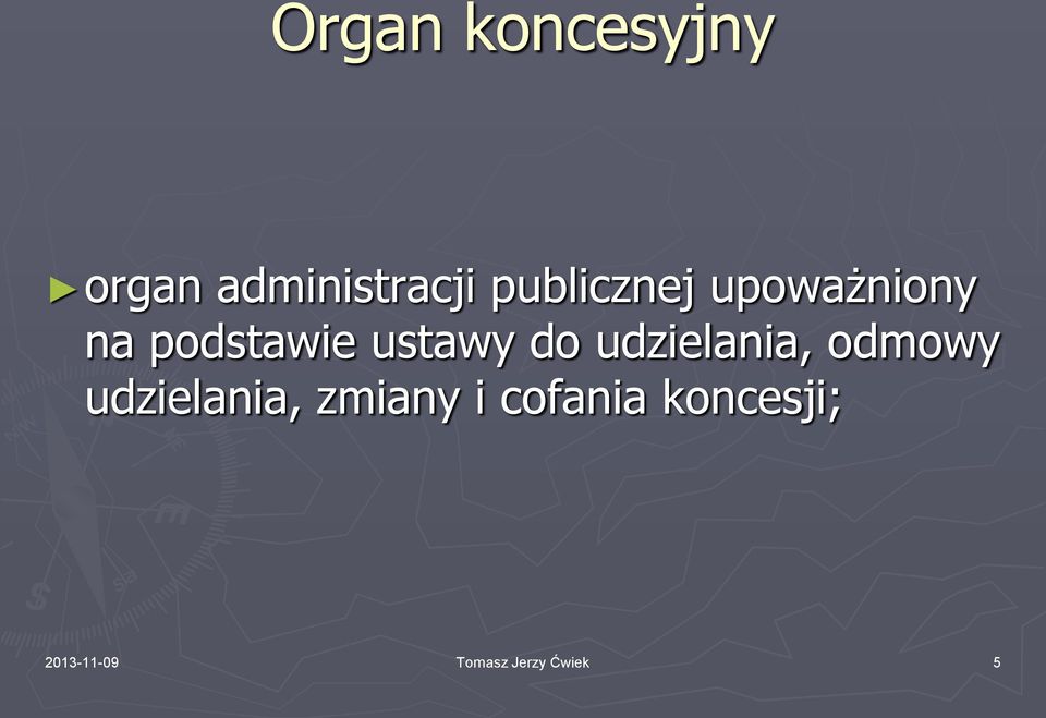 do udzielania, odmowy udzielania, zmiany i