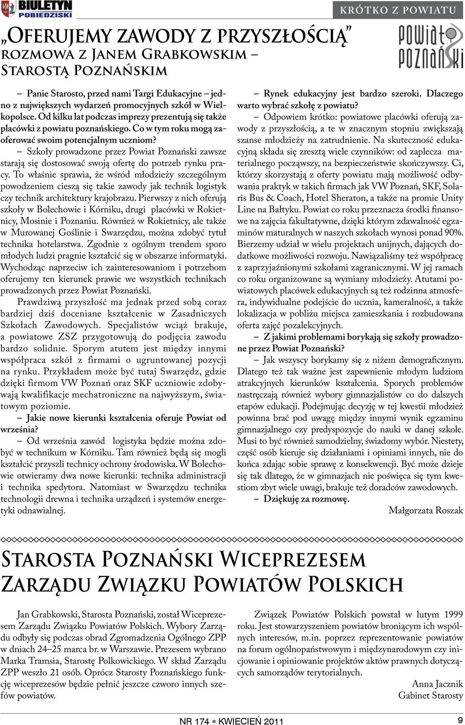 Szkoły prowadzone przez Powiat Poznański zawsze starają się dostosować swoją ofertę do potrzeb rynku pracy.