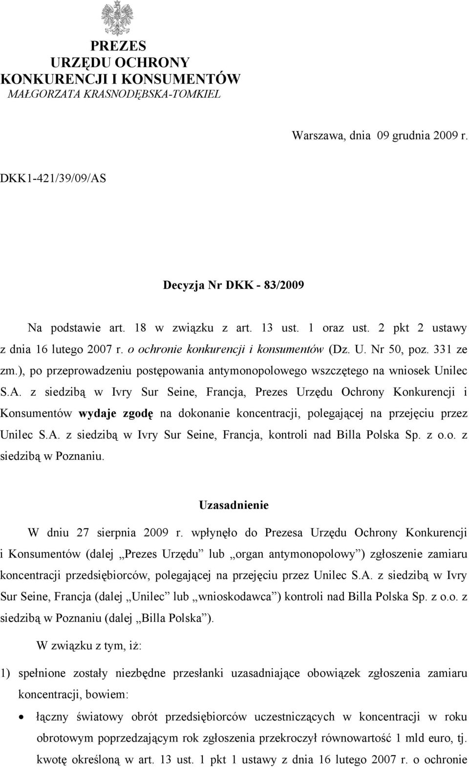 ), po przeprowadzeniu postępowania antymonopolowego wszczętego na wniosek Unilec S.A.