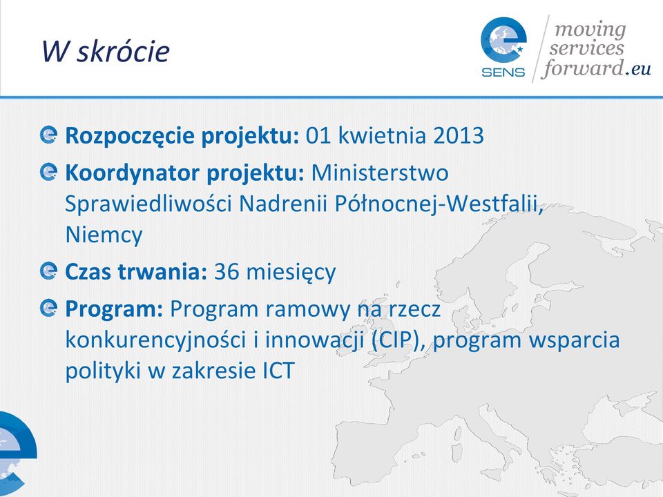 Północnej-Westfalii, Niemcy Czas trwania: 36 miesięcy Program: