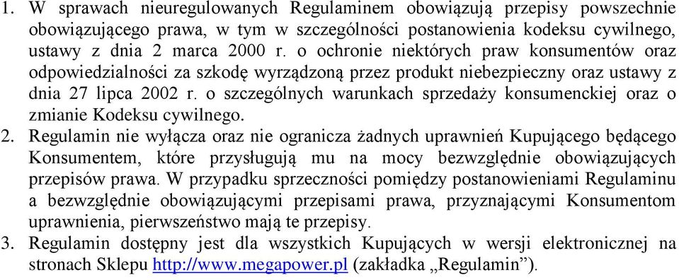 o szczególnych warunkach sprzedaży konsumenckiej oraz o zmianie Kodeksu cywilnego. 2.