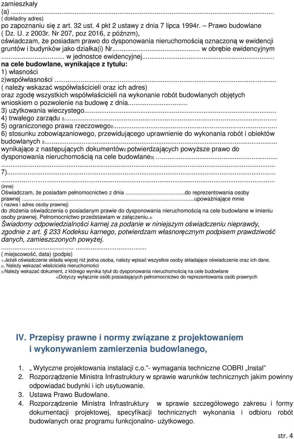 .. w jednostce ewidencyjnej... na cele budowlane, wynikające z tytułu: 1) własności 2)współwłasności.