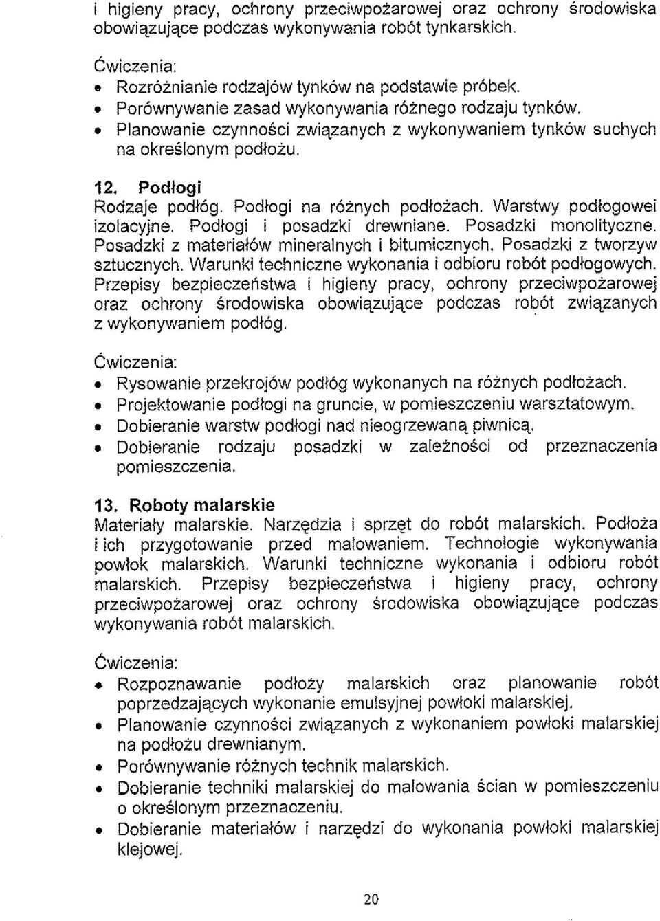 Warstwy podtogowei izolacyjne. Podiogi i posadzki drewniane. Posadzki monolityczne. Posadzki z materiatow mineralnych i bitumicznych. Posadzki z tworzyw sztucznych.