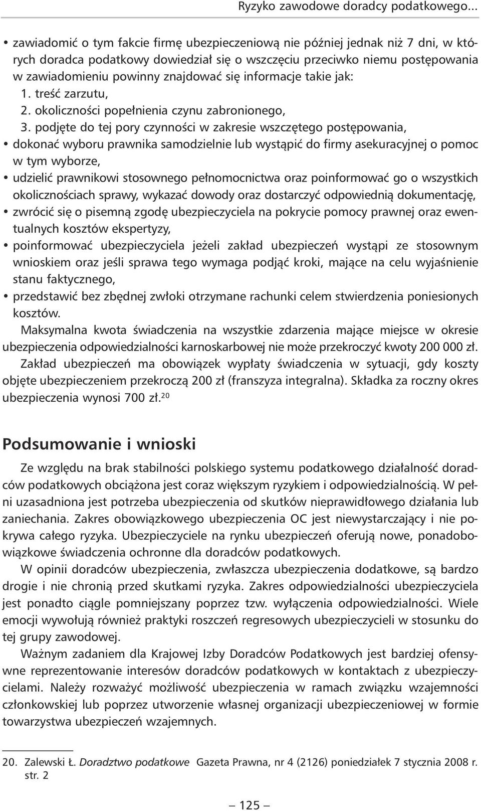 się informacje takie jak: 1. treść zarzutu, 2. okoliczności popełnienia czynu zabronionego, 3.