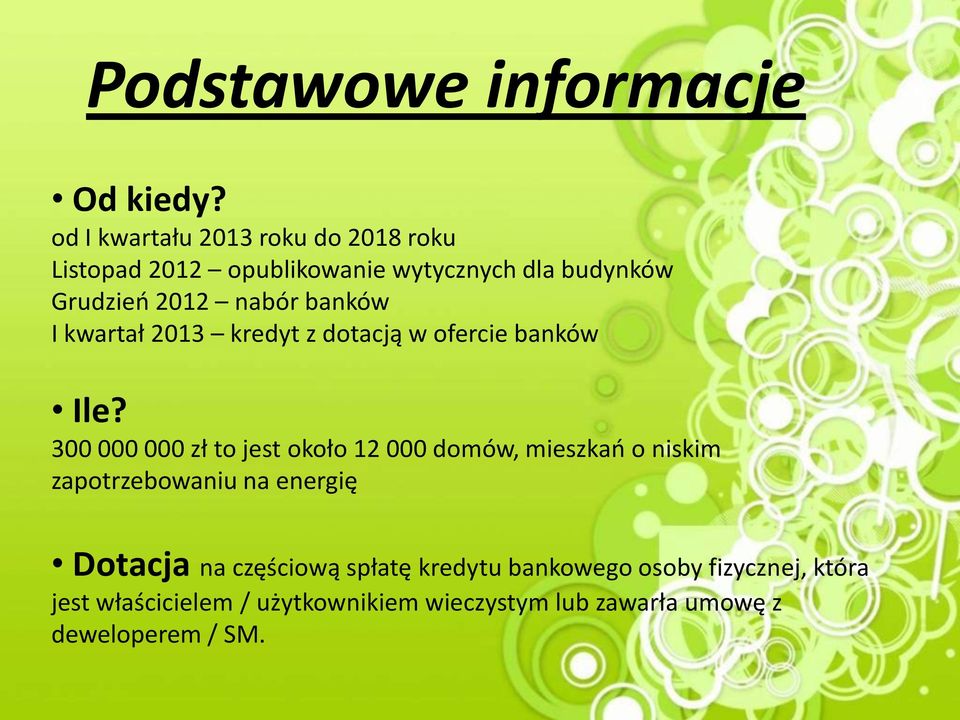 banków I kwartał 2013 kredyt z dotacją w ofercie banków Ile?