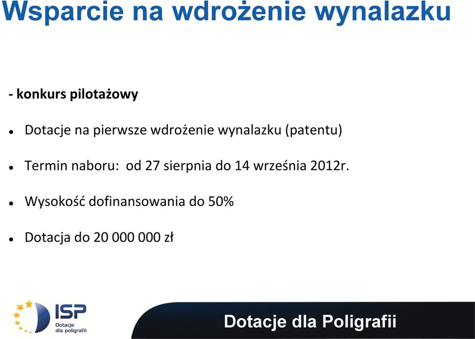 Termin naboru: od 27 sierpnia do 14 września 2012r.