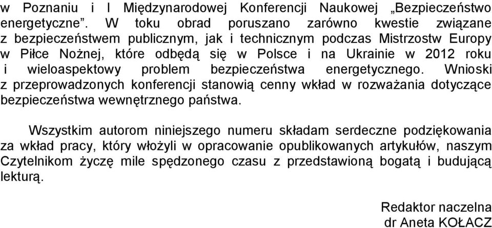 w 2012 roku i wieloaspektowy problem bezpieczeństwa energetycznego.