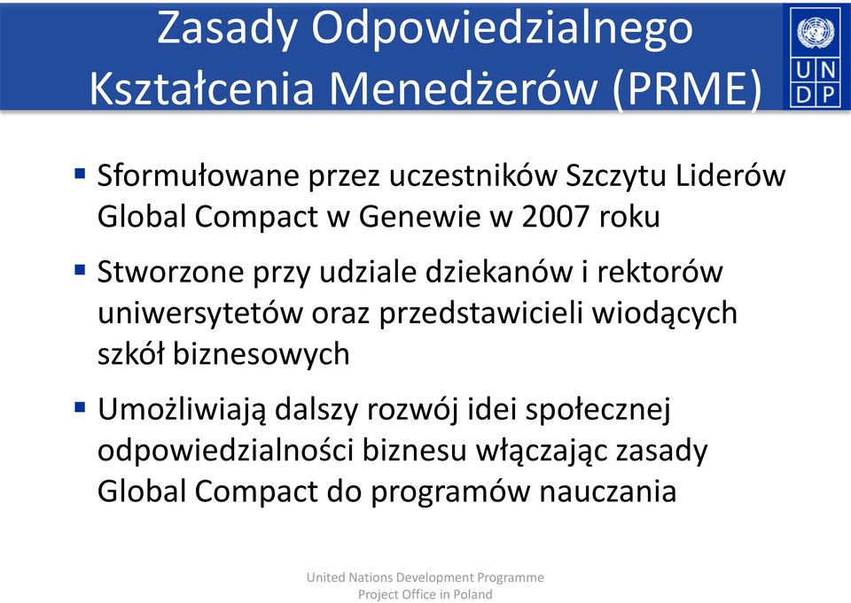 rektorów uniwersytetów oraz przedstawicieli wiodących szkół biznesowych Umożliwiają dalszy