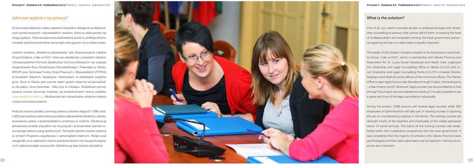 Równie ważne jest podniesienie poziomu profesjonalizmu i empatii wśród pracowników samorządu stosujących na co dzień prawo.