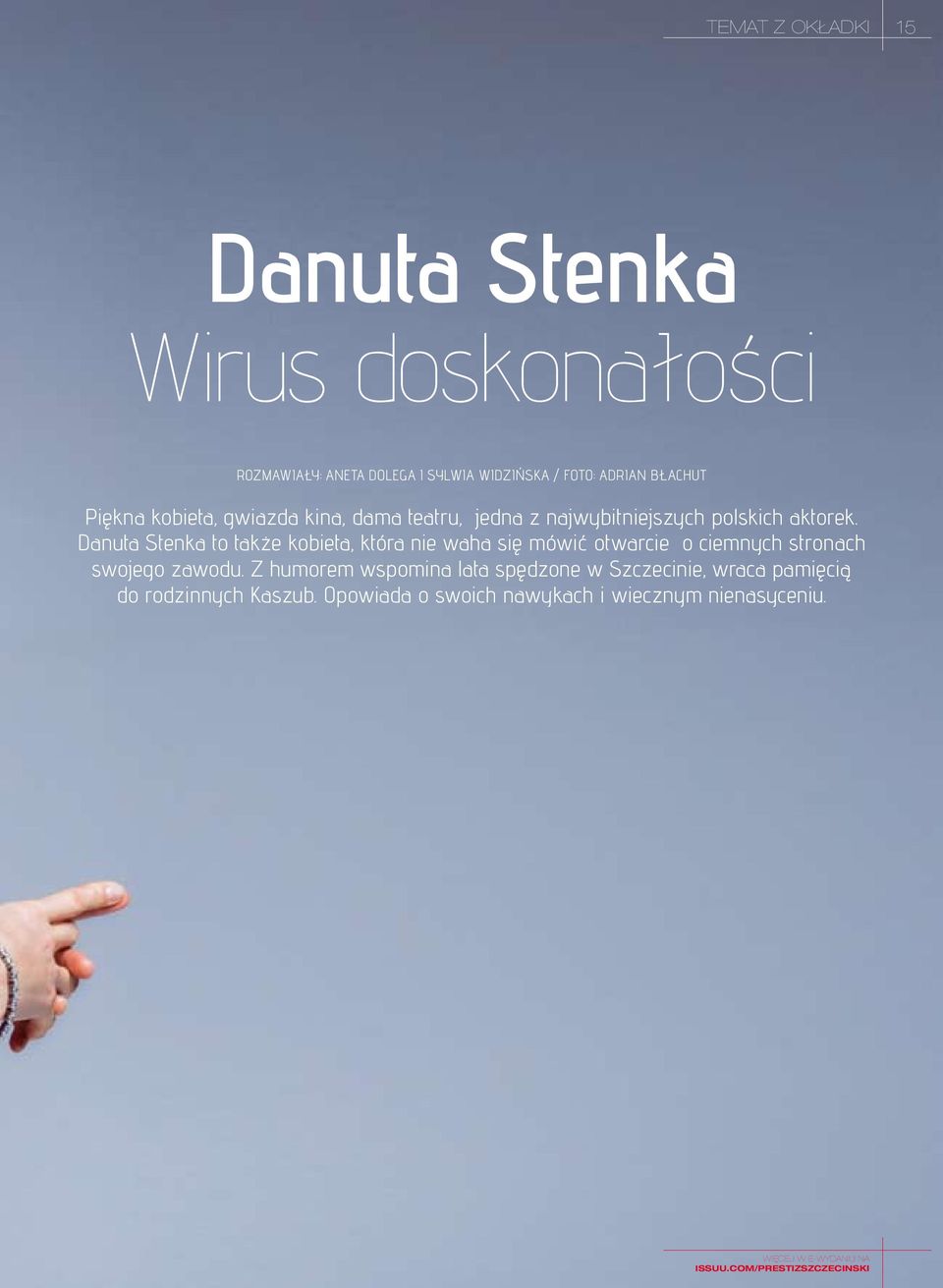 Danuta Stenka to także kobieta, która nie waha się mówić otwarcie o ciemnych stronach swojego zawodu.
