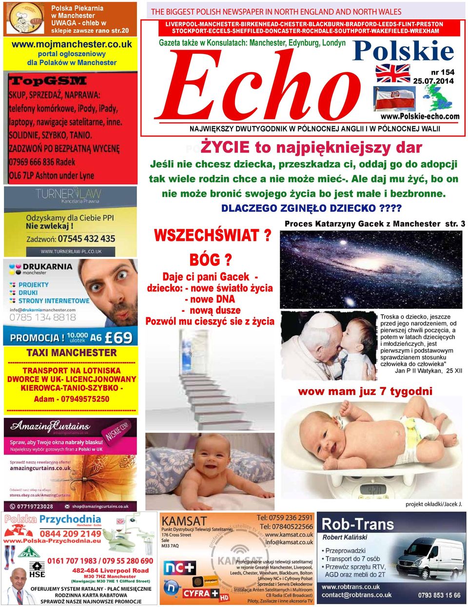 Adam - 07949575250 ---------------------------------------------------------- THE BIGGEST POLISH NEWSPAPER IN NORTH ENGLAND AND NORTH WALES