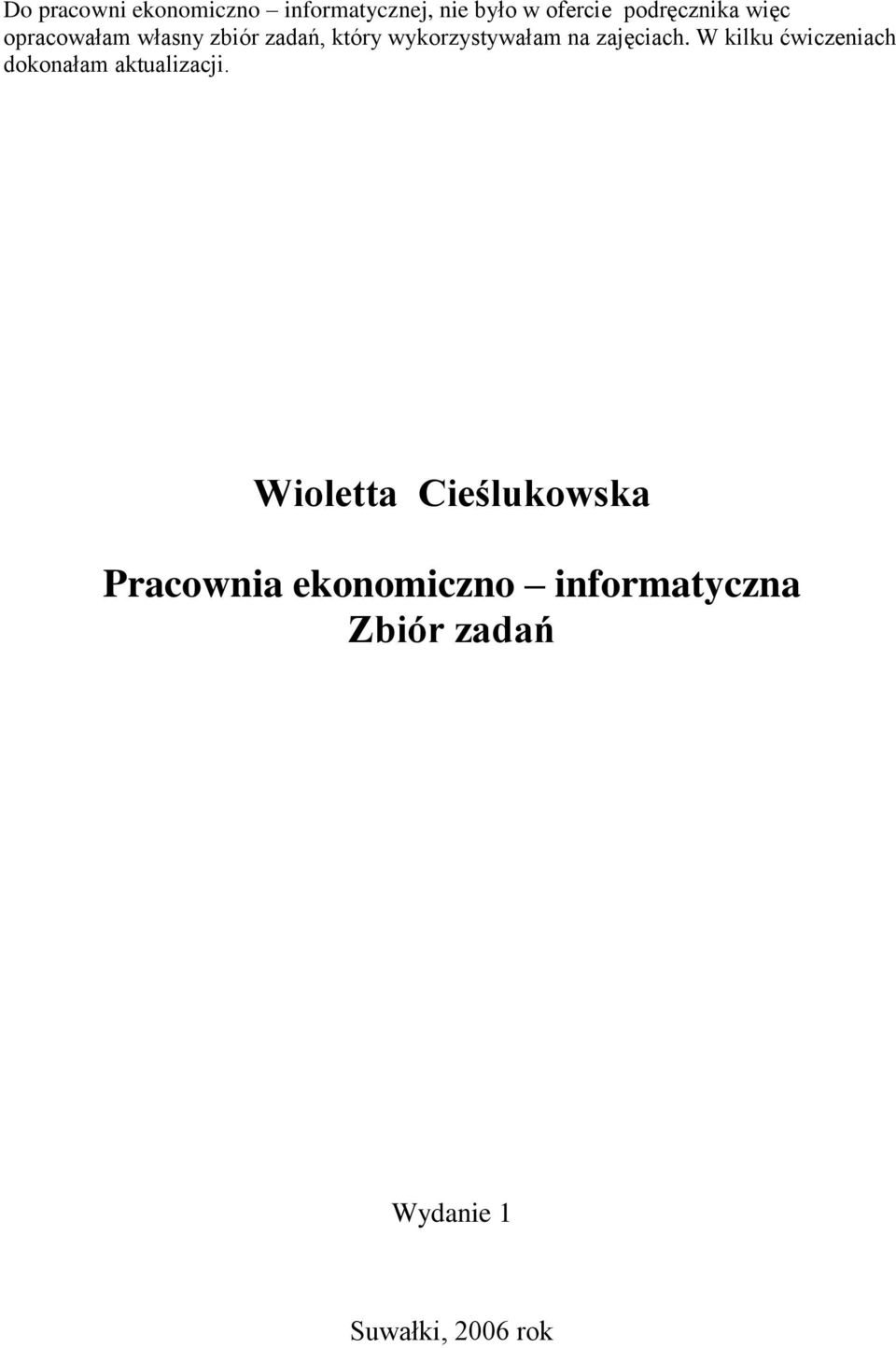 W kilku ćwiczeniach dokonałam aktualizacji.