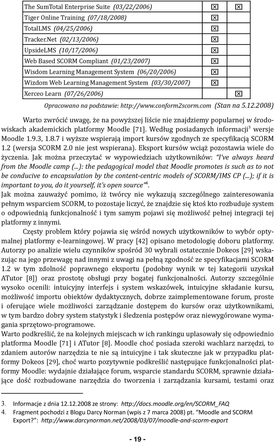 (07/26/2006) Opracowano na podstawie: http://www.conform2scorm.com (Stan na 5.12.