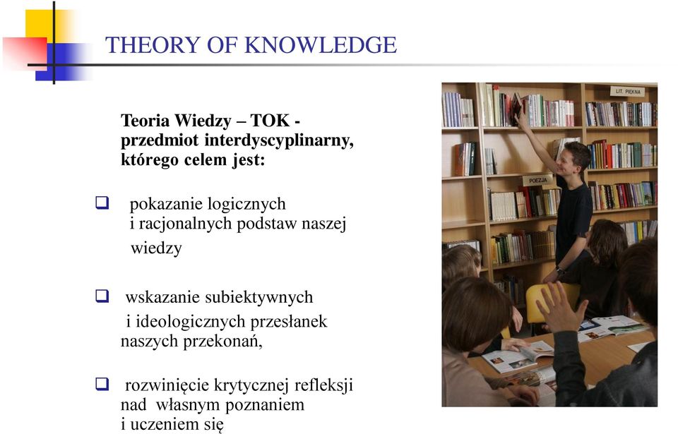 wiedzy wskazanie subiektywnych i ideologicznych przesłanek naszych