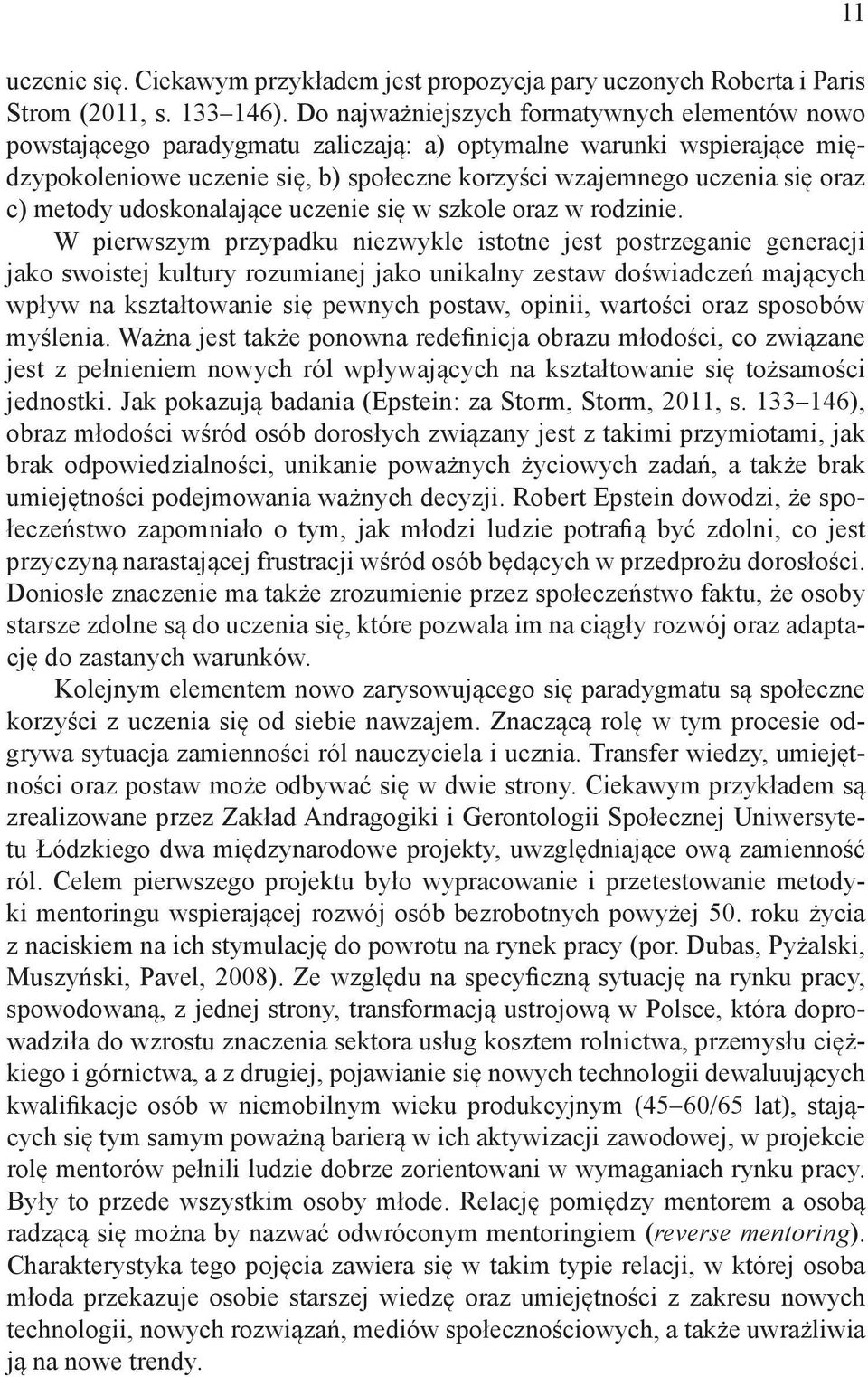 metody udoskonalające uczenie się w szkole oraz w rodzinie.