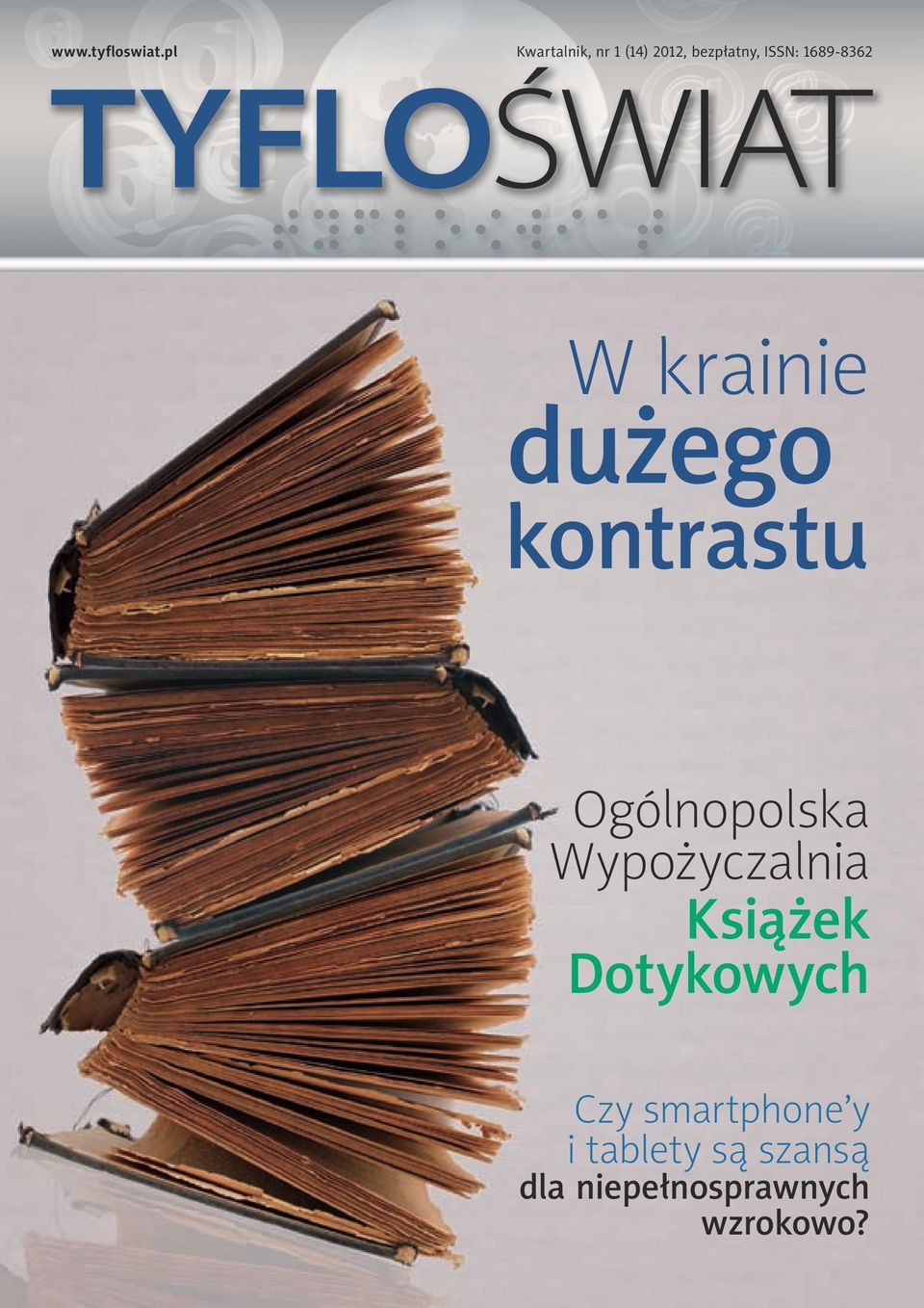 1689-8362 TYFLO{WIAT W krainie dużego kontrastu