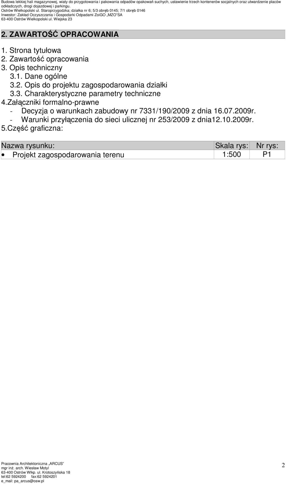 Załączniki formalno-prawne - Decyzja o warunkach zabudowy nr 7331/190/2009 z dnia 16.07.2009r.