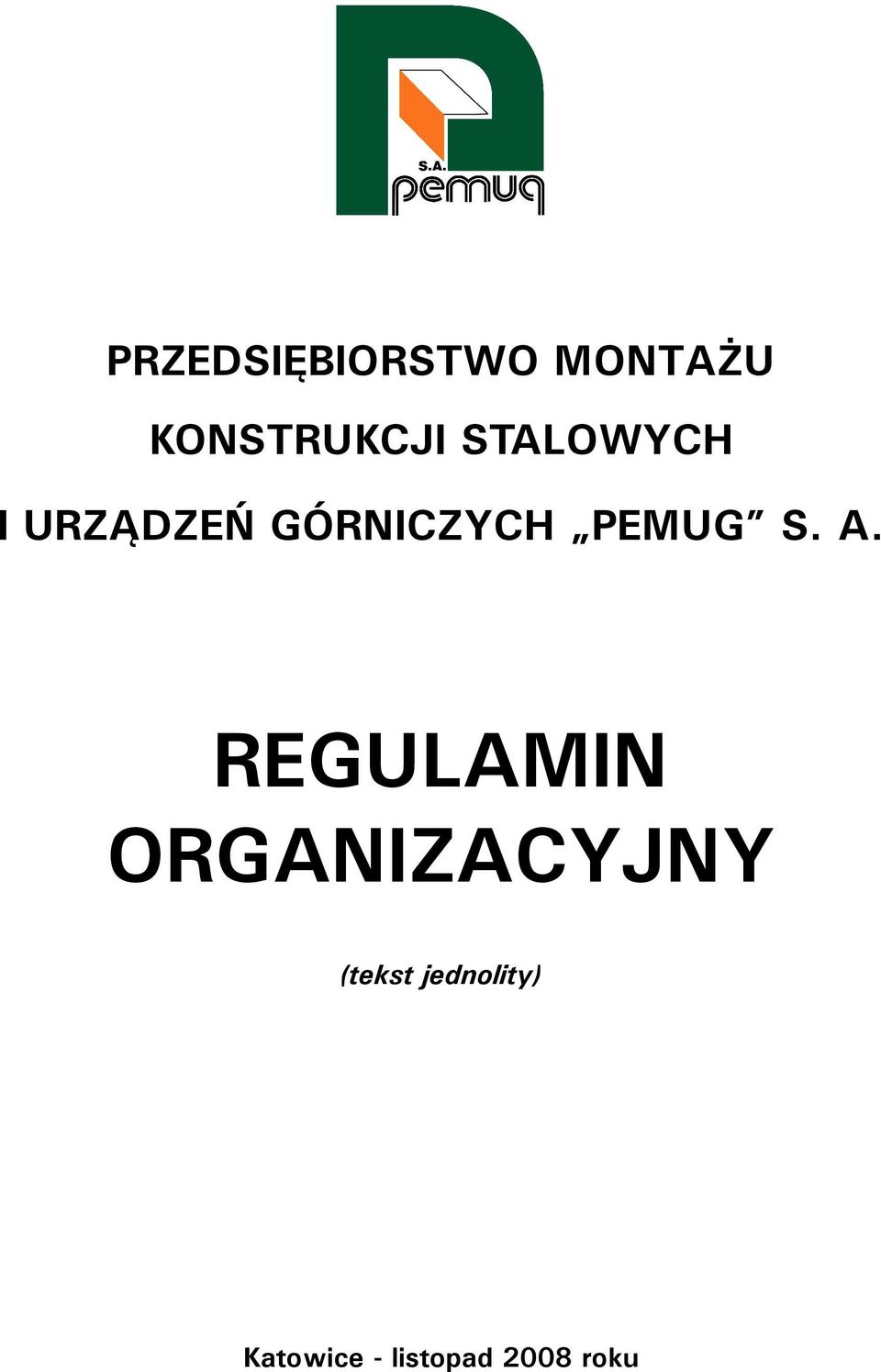 S. A. REGULAMIN ORGANIZACYJNY (tekst