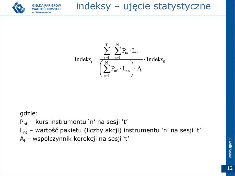 instrumentu n na sesji t L nt wartość pakietu (liczby