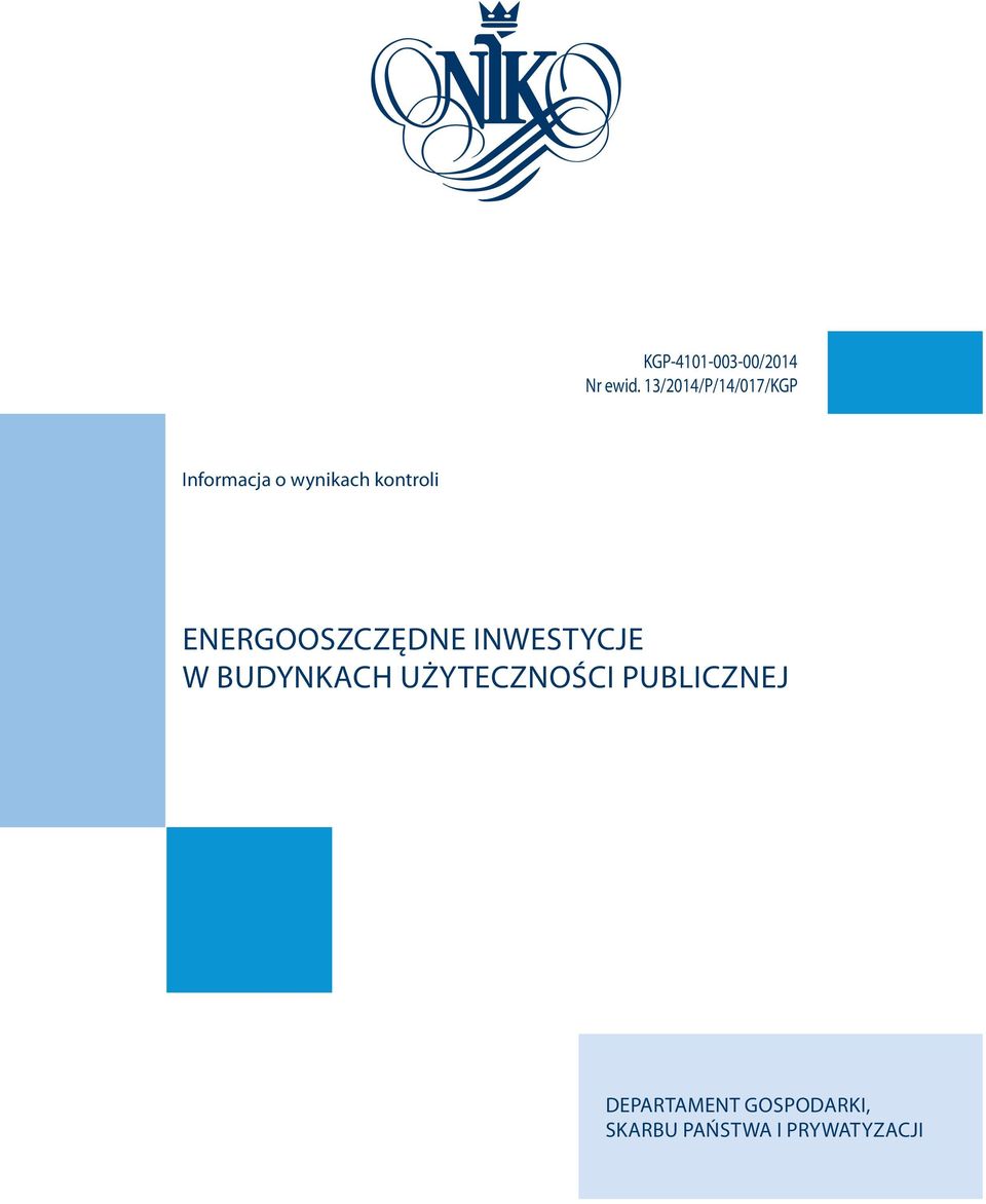 ENERGOOSZCZĘDNE INWESTYCJE W BUDYNKACH UŻYTECZNOŚCI