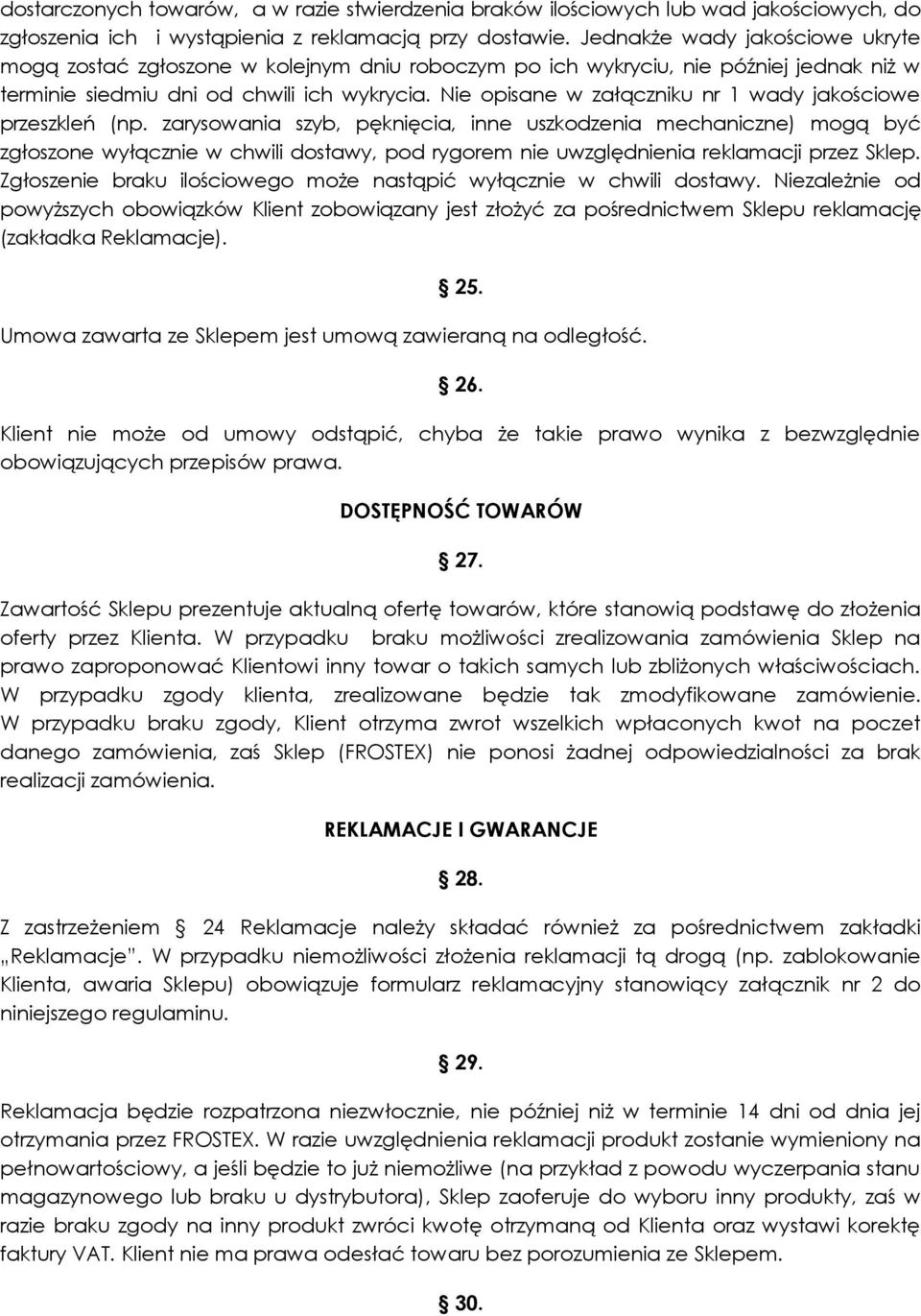 Nie opisane w załączniku nr 1 wady jakościowe przeszkleń (np.