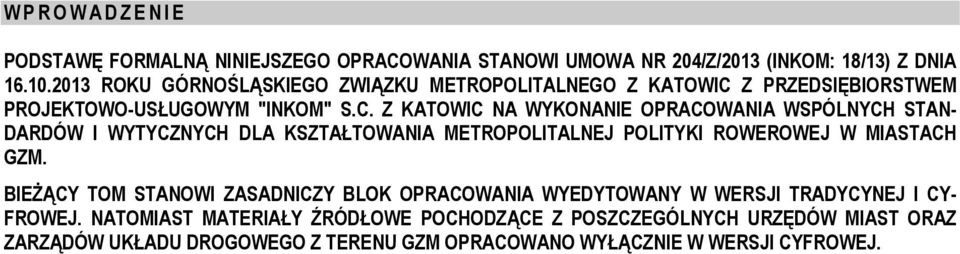 Z PRZEDSIĘBIORSTWEM PROJEKTOWO-USŁUGOWYM "INKOM" S.C.