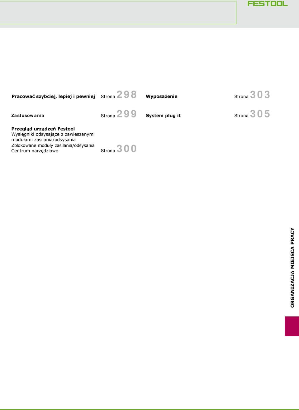 modułami zasilania/odsysania Zblokowane moduły zasilania/odsysania