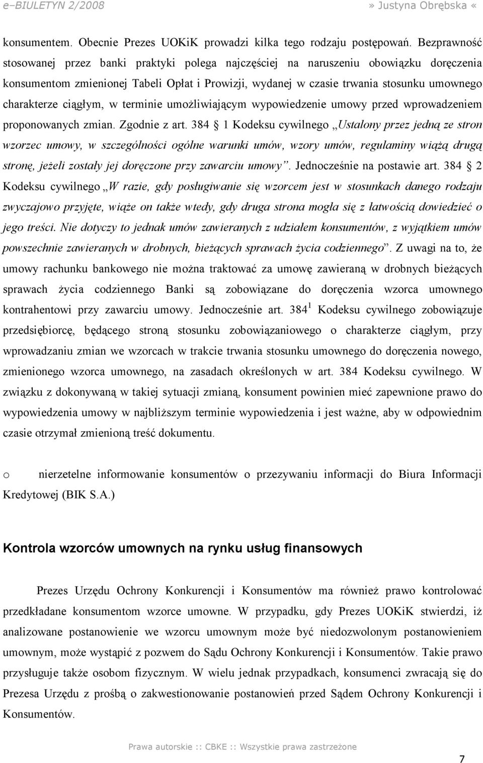 charakterze ciągłym, w terminie umożliwiającym wypowiedzenie umowy przed wprowadzeniem proponowanych zmian. Zgodnie z art.