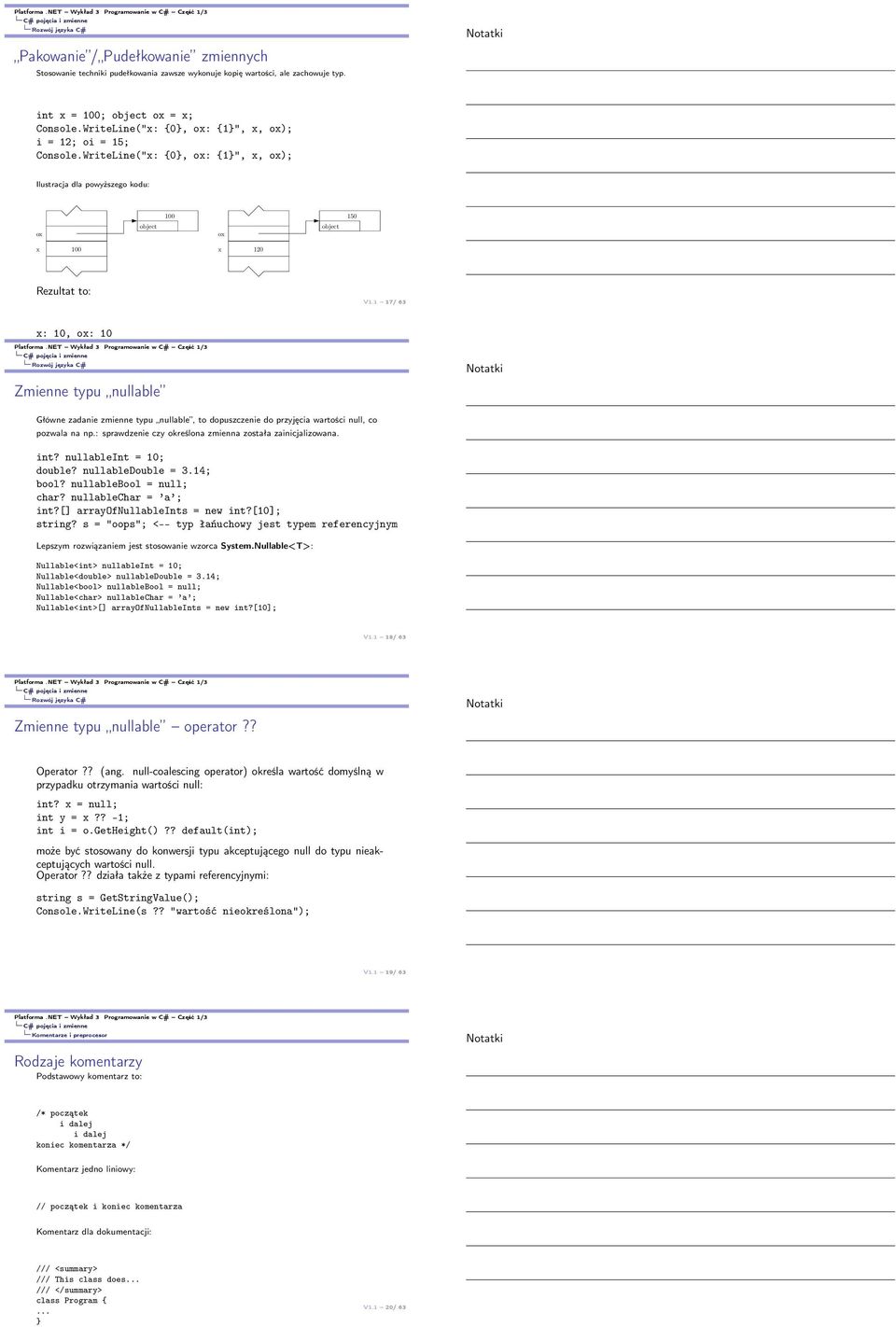 1 17/ 63 x: 10, ox: 10 x: 12, ox: 15 Zmienne typu nullable Główne zadanie zmienne typu nullable, to dopuszczenie do przyjęcia wartości null, co pozwala na np.