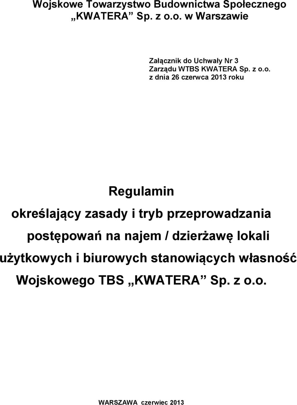 postępowań na najem / dzierżawę lokali użytkowych i biurowych stanowiących własność