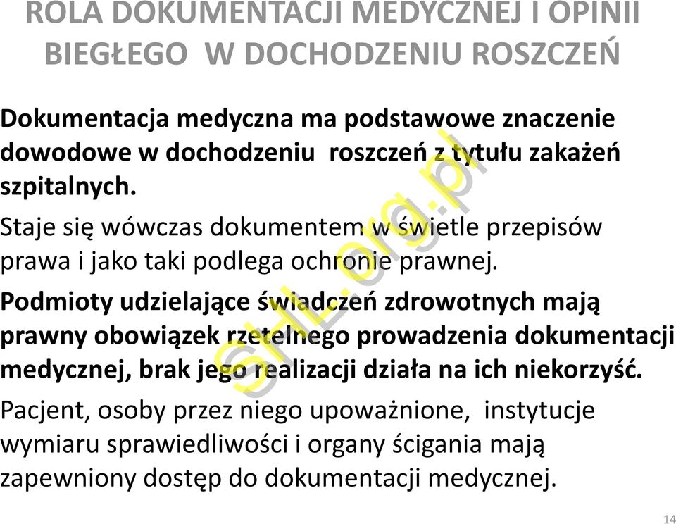 Podmioty udzielające świadczeń zdrowotnych mają prawny obowiązek rzetelnego prowadzenia dokumentacji medycznej, brak jego realizacji działa na