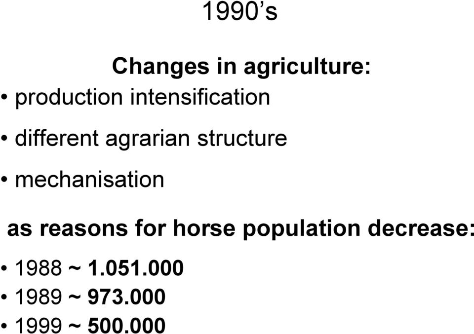 mechanisation as reasons for horse population
