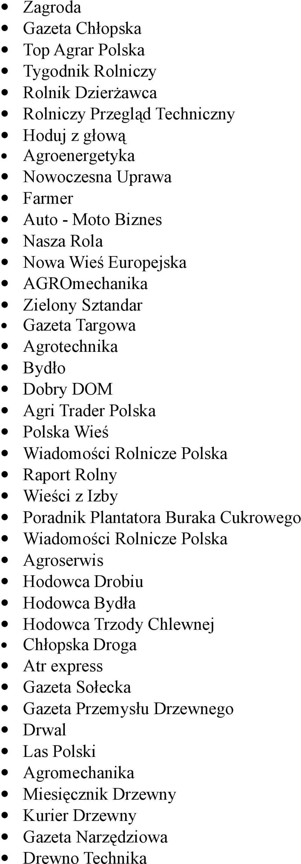 Rolnicze Polska Raport Rolny Wieści z Izby Poradnik Plantatora Buraka Cukrowego Wiadomości Rolnicze Polska Agroserwis Hodowca Drobiu Hodowca Bydła Hodowca Trzody