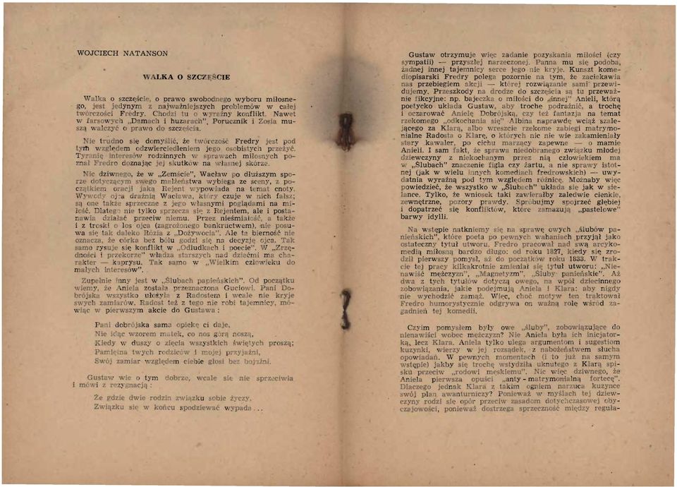 Fredry jes pod lyrfl v:z lr dl m odzwie rc:edlenii: n j e 110 oscibistycn p rzeżyć. Ty 1 I int r,w ro i :r innych '. pr. ~.>eh m i!o,nych po ~ H I! Jro a znajac j j!;>!.utk(i\\ na, J Kj ~ ku r z-.