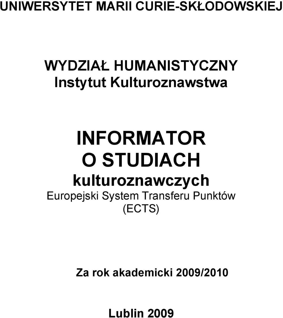 STUDIACH kulturoznawczych Europejski System