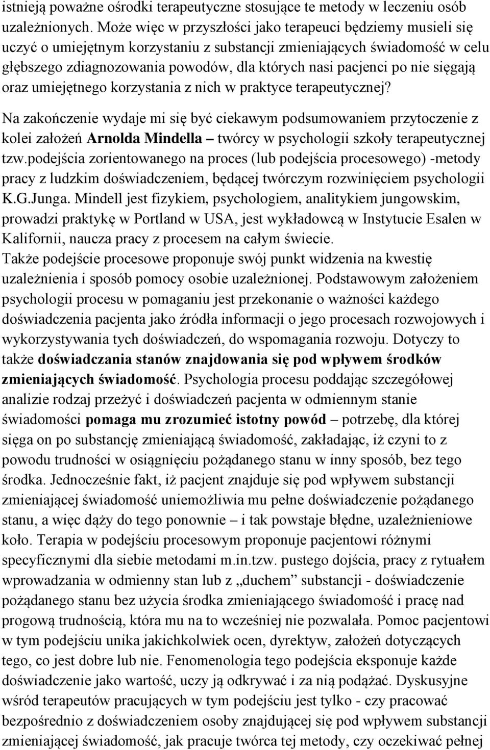 nie sięgają oraz umiejętnego korzystania z nich w praktyce terapeutycznej?