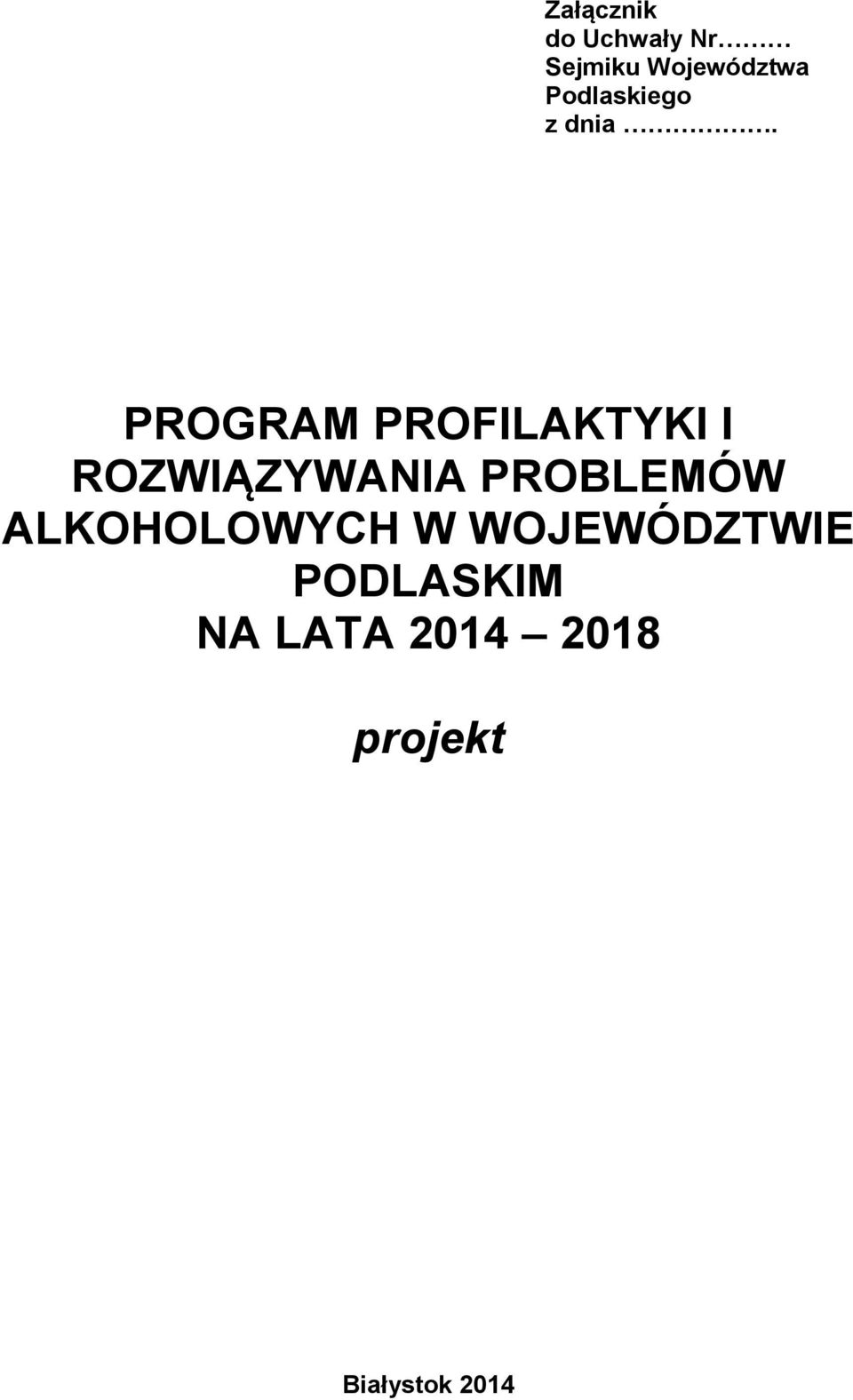 PROGRAM PROFILAKTYKI I ROZWIĄZYWANIA PROBLEMÓW