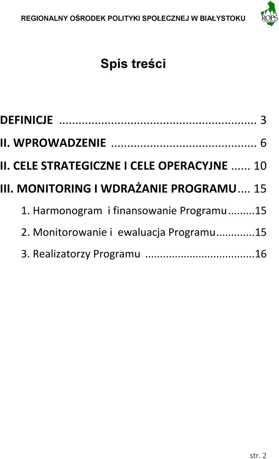 MONITORING I WDRAŻANIE PROGRAMU... 15 1.